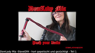 DomLadyMia-SlaveOfM Hard Whipped And Chastised Part1
