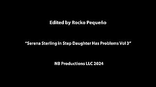 Serena Sterling in Step Daughter Has Problems Vol 3 Lifestyle Changes